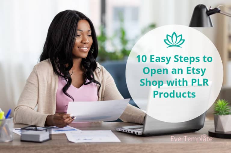 10 Easy Steps to Open an Etsy Shop with PLR Products