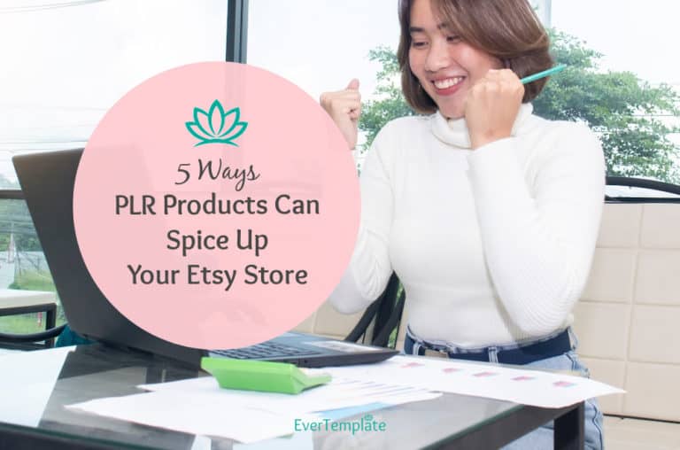 From Boring to Beautiful: 5 Ways PLR Products Can Spice Up Your Etsy Store