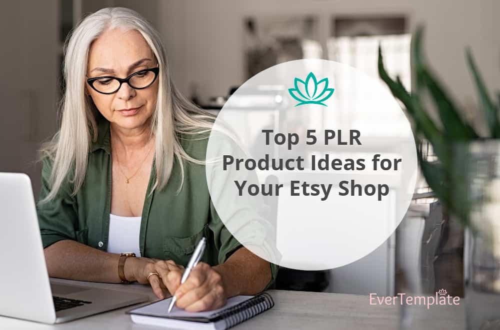 Top 5 PLR Product Ideas for Your Etsy Shop