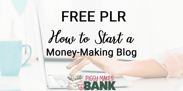 How to Start a Money Making Blog by Piggy Makes Bank